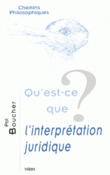 P. Boucher, Qu'est-ce que l'interprétation juridique?