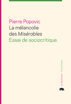 P. Popovic, La mélancolie des Misérables : essai de sociocritique