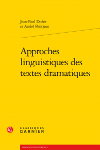 J.-P. Dufiet & A. Petitjean, Approches linguistiques des textes dramatiques