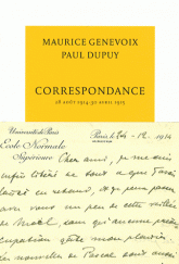M. Genevoix &  P. Dupuy, Correspondance 1914 - 1915