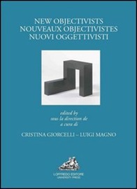 C. Giorcelli & L. Magno (dir.), New Objectivists / Nouveaux Objectivistes / Nuovi Oggettivisti