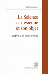 F. de Buzon, La Science cartésienne et son objet. Mathesis et phénomène