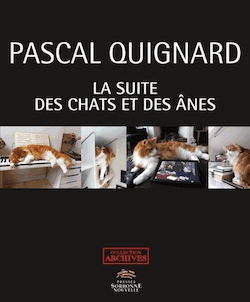 P. Quignard, La Suite des chats et des ânes