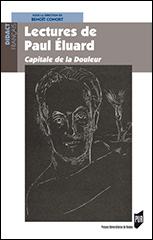 B. Conort (dir.), Lectures de Paul Eluard - Capitale de la douleur
