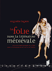 H. Legros, La Folie dans la littérature médiévale﻿