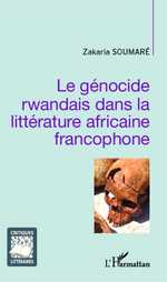 Z. Soumaré, Le Génocide rwandais dans la littérature africaine francophone