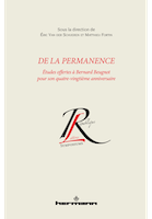 É. Van der Schueren et M. Fortin (dir.), De la permanence. Études offertes à Bernard Beugnot pour son quatre-vingtième anniversaire 