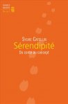 S. Catellin, Sérendipité. Du conte au concept