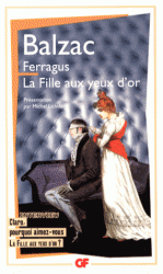 Balzac, Ferragus. La Fille aux yeux d'or (GF-Flammarion)