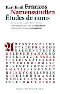 K. E. Franzos, Namensstudien / Études de noms (A. Lüthi & O. Ansull, éd.)