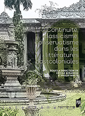 C. Girardin & Ph. Whyte (dir.), Continuité, classicisme, conservatisme dans les littératures postcoloniales