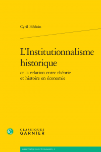 C. Hédoin, L'Institutionnalisme historique et la relation entre théorie et histoire en économie