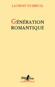 L. Dubreuil, Génération romantique