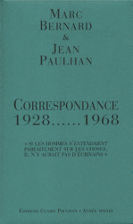 M. Bernard, J. Paulhan, Correspondance 1928-1968