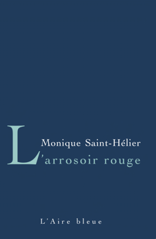 M. Saint-Hélier, L'Arrosoir rouge