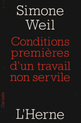 S. Weil, Conditions premières d'un travail non servile