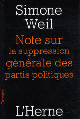 S. Weil, Note sur la suppression générale des partis politiques