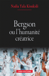 Y. Kisukidi, Bergson ou l'humanité créatrice