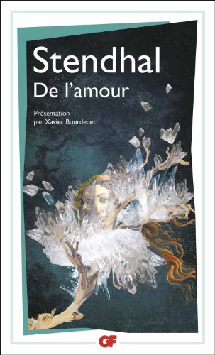 Stendhal, De l'amour (GF)