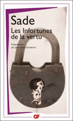 Sade, Les Infortunes de la vertu (éd. J.-M. Goulemot, GF-Flammarion)