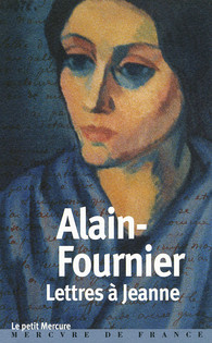 Alain-Fournier, Lettres à Jeanne