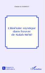 G. El-Samrout, L'Itinéraire mystique dans l'oeuvre de Salah Stétié