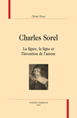 O. Roux, Charles Sorel. La figure, la ligne et l’invention de l’auteur