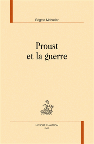 B. Mahuzier, Proust et la guerre