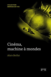 A. Boillat, Cinéma, machine à mondes. Essai sur les films à univers multiples