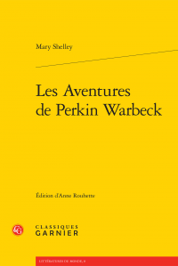 Mary Shelley, Les Aventures de Perkin Warbeck (A. Rouhette-Berton, éd.)
