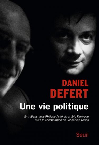D. Defert, Une vie politique. Entretiens