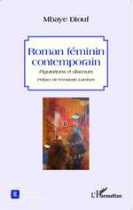 M. Diouf, Roman féminin contemporain - Figurations et discours