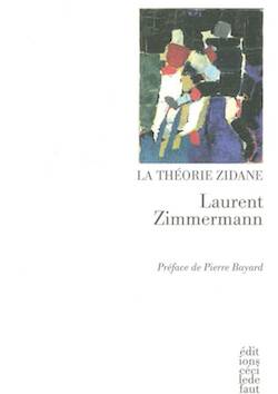 L. Zimmermann, La Théorie Zidane