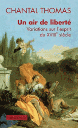 Ch. Thomas, Un air de liberté. Variations sur l'esprit du XVIIIe s.