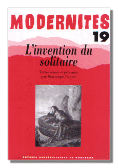 L'invention du solitaire (Modernités, n°19)