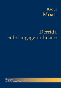 R. Moati, Derrida et le langage ordinaire