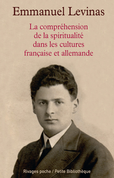 E. Levinas, La Compréhension de la spiritualité dans les cultures française et allemande