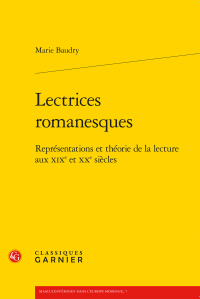 M. Baudry, Lectrices romanesques. Représentations et théorie de la lecture aux XIXe et XXe siècles