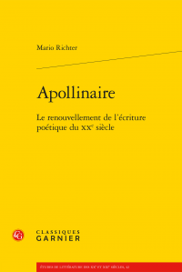 M. Richter, Apollinaire. Le renouvellement de l'écriture poétique du XXe siècle