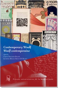 C. Davison-Pégon et A.-M. Smith-Di Biasio (dir.), Contemporary Woolf/ Woolf contemporaine