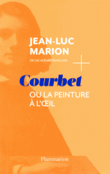 J.-L. Marion, Courbet ou la peinture à l'œil