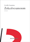 C. Comnene, Zola. Rêve sans nom