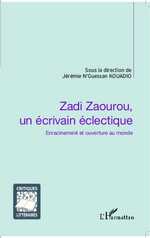 J. N'Guessan Kouadio (dir.), Zadi Zaourou, un écrivain éclectique - Enracinement et ouverture au monde