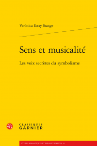 V. Estay Stange, Sens et musicalité - Les Voix secrètes du symbolisme
