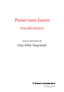 G.-F. Duportail (dir.), Penser avec Lacan. Nouvelles lectures