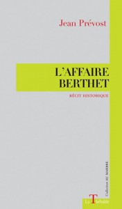 J. Prévost, L'Affaire Berthet