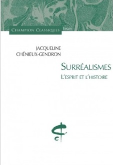 J. Chénieux-Gendron, Surréalismes. L’esprit et l’histoire