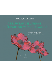 S. Allemand, S. de Paillette, É. Heurgon (dir.), Renouveau des Jardins : clés pour un monde durable ?