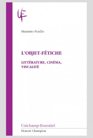 M. Fusillo, L’Objet-fétiche. Littérature, cinéma, visualité