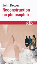 J. Dewey, Reconstruction en philosophie